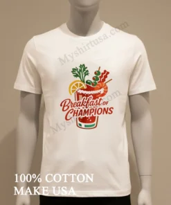 Breakfast Of Champions Bloody Mary Garnish Cocktail funny america t-shirts