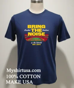 Bring The Noise Loudest Stadium In The World Est 1972 new t-shirt