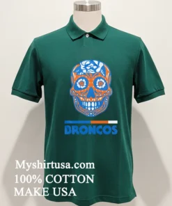 Broncos Día De Los Muertos Skull Shirt