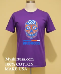 Broncos Día De Los Muertos Skull Shirt