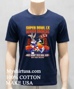 Broncos Super Bowl Lx X Bugs Bunny Cartoon Shirt