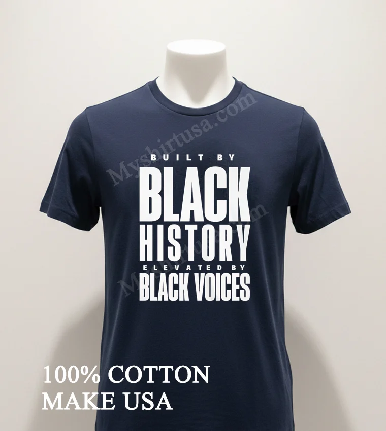 Built By Black Kistory Elevated By Black Voices funny america t-shirts - navy-shirt Built By Black Kistory Elevated By Black Voices Shirt Navy Shirt 1