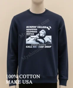 Bumpin Uglies Renowned Telephone Service Woman With Phone funny america t-shirts