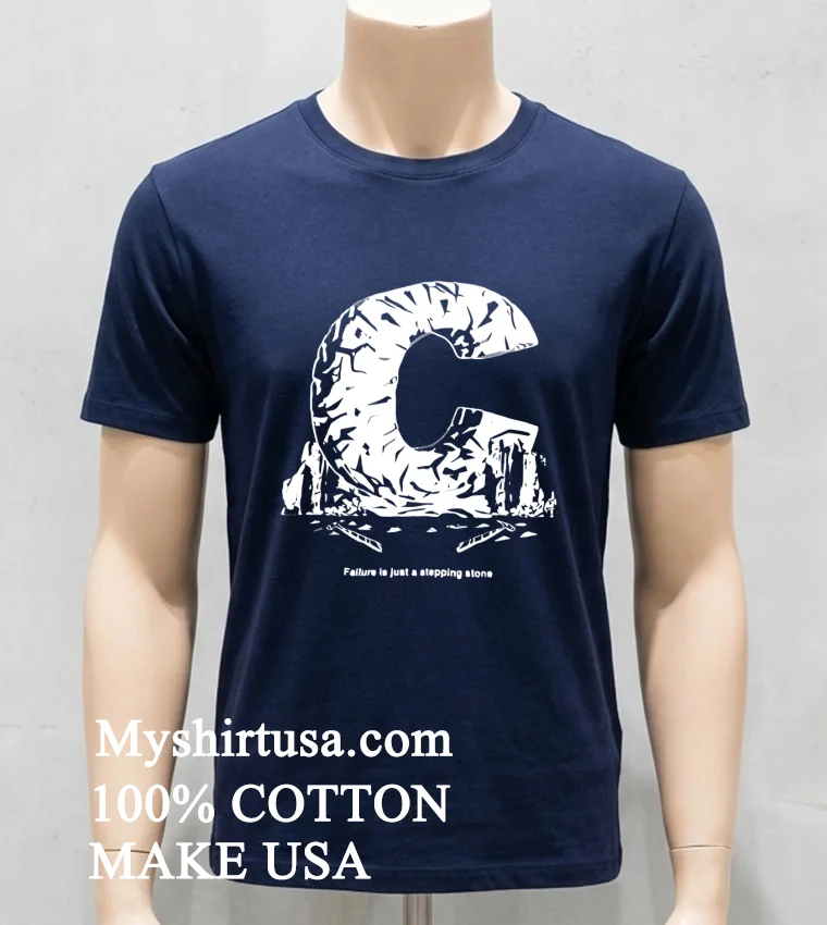 C Failure Is Just A Stepping Stone Shirt Navy Shirt