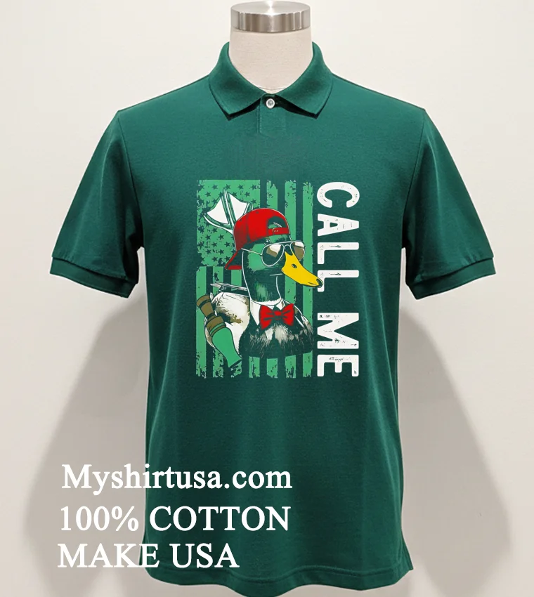 Call Me Duck Hunting Valentine Day Shirt Green Shirt