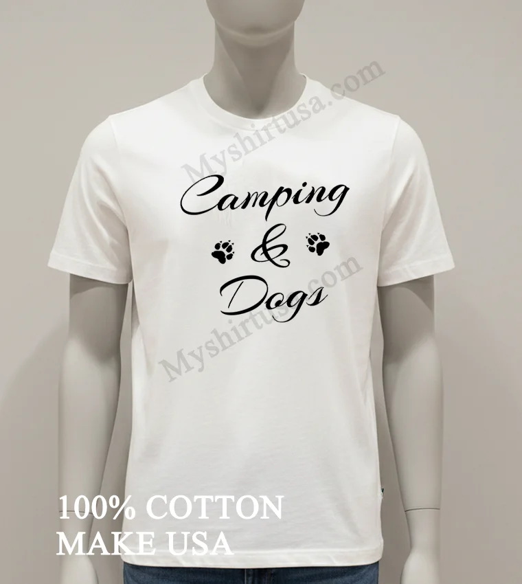 Camping And Dogs Shirt White T Shirt 1