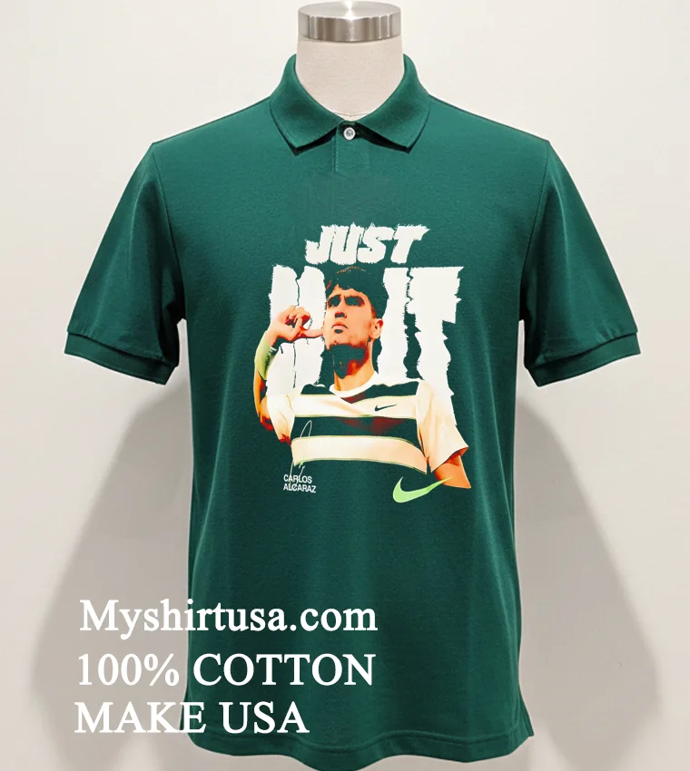 Carlos Alcaraz Just Do It Shirt Green Shirt