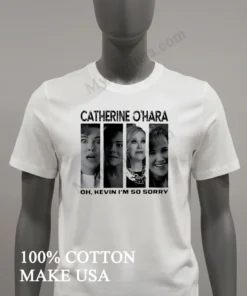 Catherine O Hara Home Alone Kevin I M So Sorry funny america t-shirts