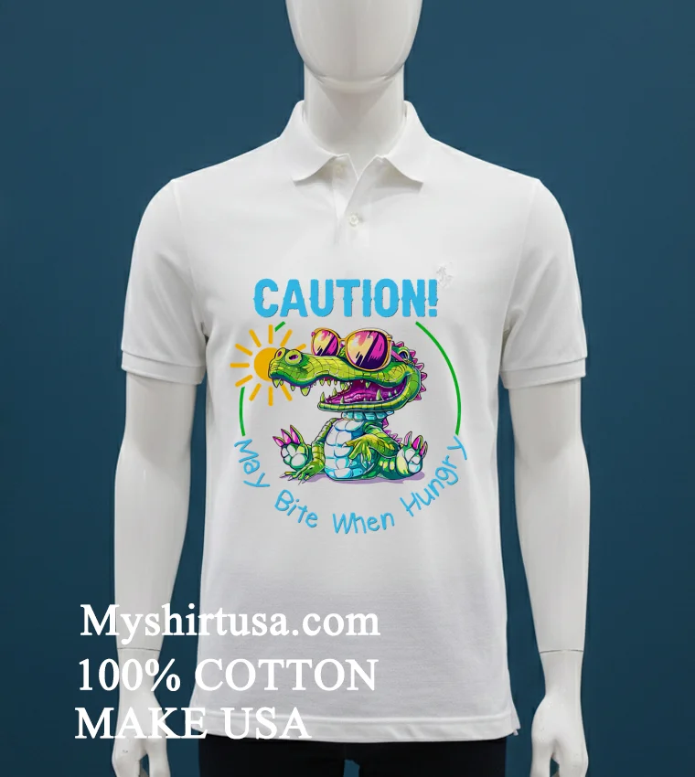 Caution May Bite When Hungry Funny Summer Shirt - white-t-shirt Caution May Bite When Hungry Funny Summer Shirt White T Shirt