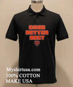 Chicago Bears Good Better Best 2026 Shirt