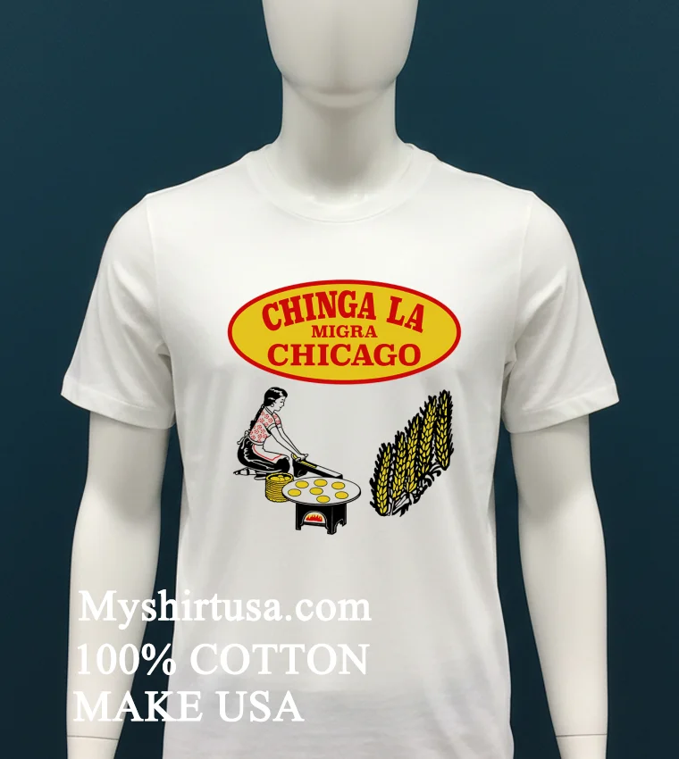 Chinga La Migra Chicago Shirt - white-t-shirt Chinga La Migra Chicago Shirt White T Shirt 2