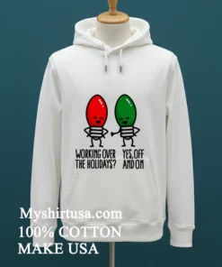 Christmas Lights Pun Working Over Holidays Funny 2025 Shirt