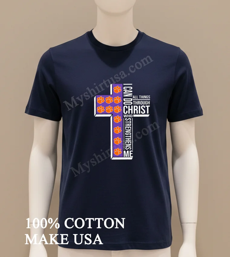 Clemson Tigers I Can Do All Things Through Christ Who Strengthens Me new t-shirt - navy-shirt Clemson Tigers I Can Do All Things Through Christ Who Strengthens Me Shirt Navy Shirt