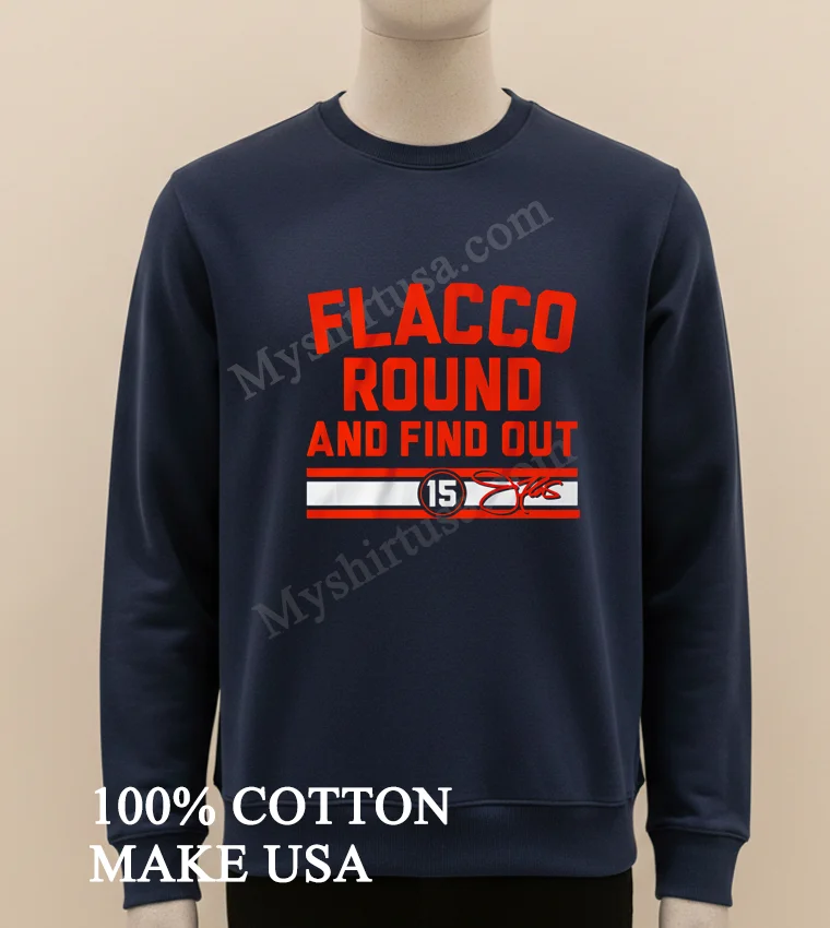 Cleveland Browns Joe Flacco Round And Find Out 15 new t-shirt - long sleve shirt Cleveland Browns Joe Flacco Round And Find Out 15 Shirt Long Sleve Shirt