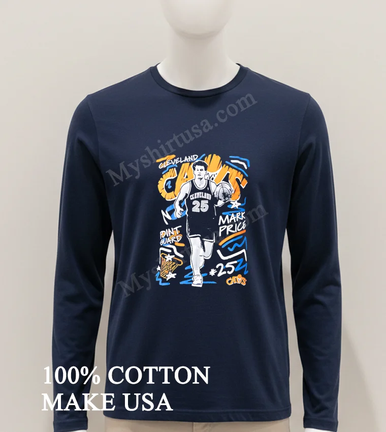 Cleveland Cavs Mark Price Point Guard Number 25 Basketball Shirt Hoodie Shirt 1