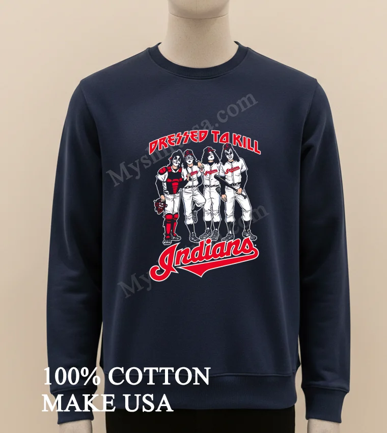 Cleveland Indians Dressed To Kill new t-shirt - long sleve shirt Cleveland Indians Dressed To Kill Shirt Long Sleve Shirt