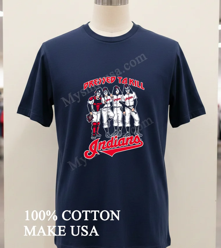 Cleveland Indians Dressed To Kill new t-shirt - navy-shirt Cleveland Indians Dressed To Kill Shirt Navy Shirt 1