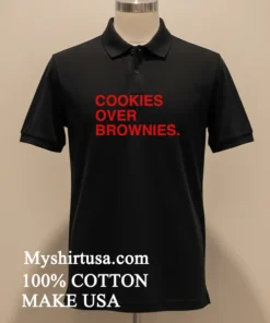 Cookies Over Brownies Shirt