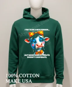 Cow I Try To Be A Nice Person But Sometimes My Mouth Doesn T Cooperate new t-shirt