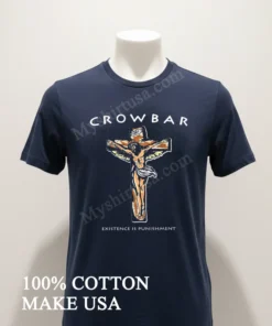 Crowbar Existence Is Punishment Crucifixion funny america t-shirts