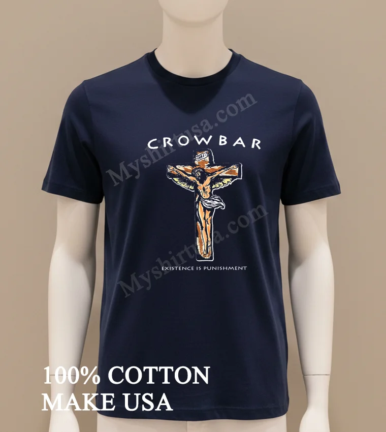 Crowbar Existence Is Punishment Crucifixion Shirt Navy Shirt