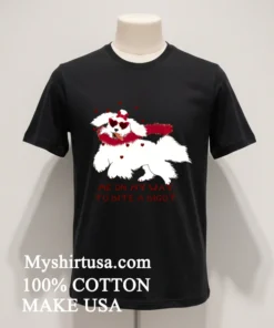 Cute Dog Valentine Me On My Way To Bite A Bigot Shirt