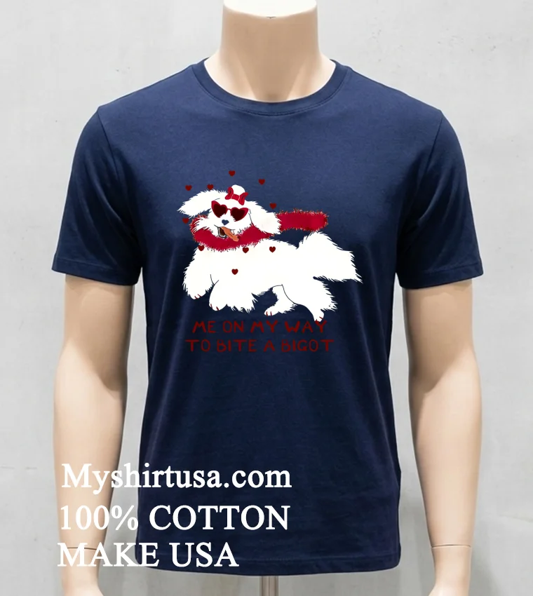 Cute Dog Valentine Me On My Way To Bite A Bigot Shirt - navy-shirt Cute Dog Valentine Me On My Way To Bite A Bigot Shirt Navy Shirt