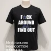Dallas Cowboys Fuck Around And Find Out Shirt Balck Shirt