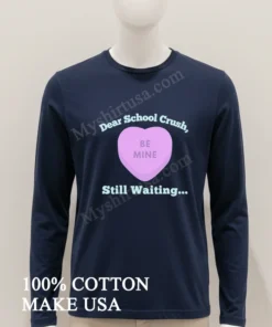 Dear School Crush Be Mine Candy Heart funny america t-shirts