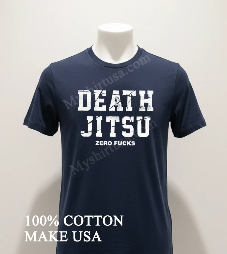 Death Jitsu Zero Fucks Distressed White Block Letters funny america t-shirts - navy-shirt Death Jitsu Zero Fucks Distressed White Block Letters Shirt Navy Shirt 1