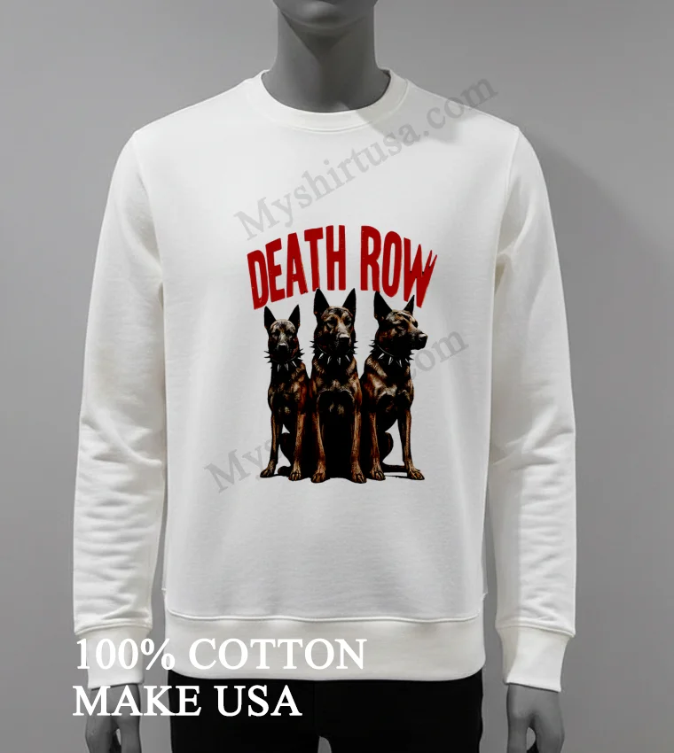 Death Row Dogs Shirt White T Shirt 3