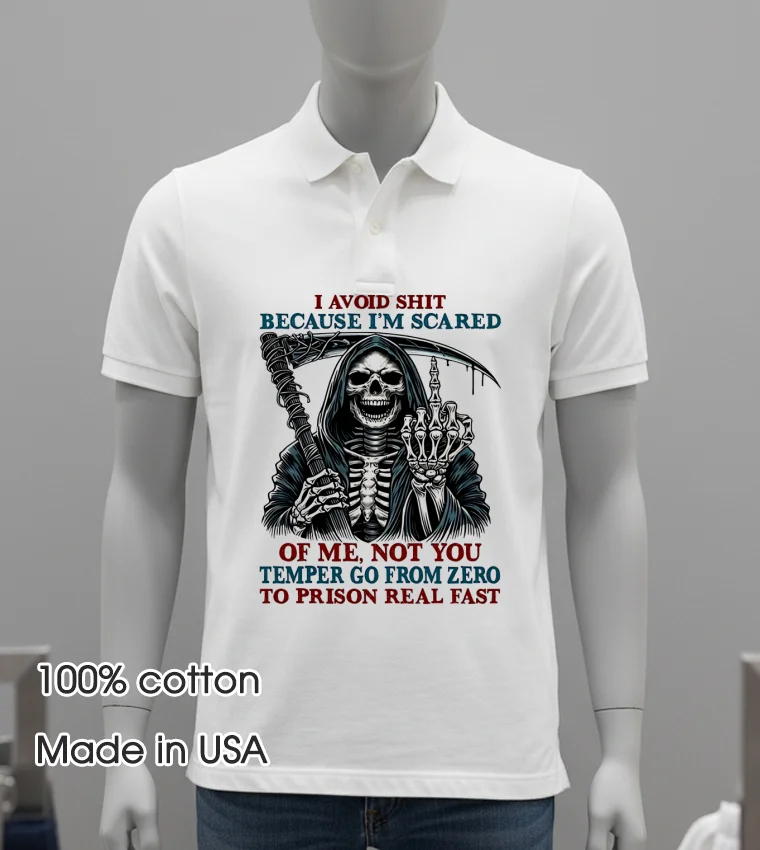 Death Skeleton I Avoid Shit Because Im Scared Of Me Not You Temper Go From Zero To Prison Real Fast T Shirt White T Shirt 1