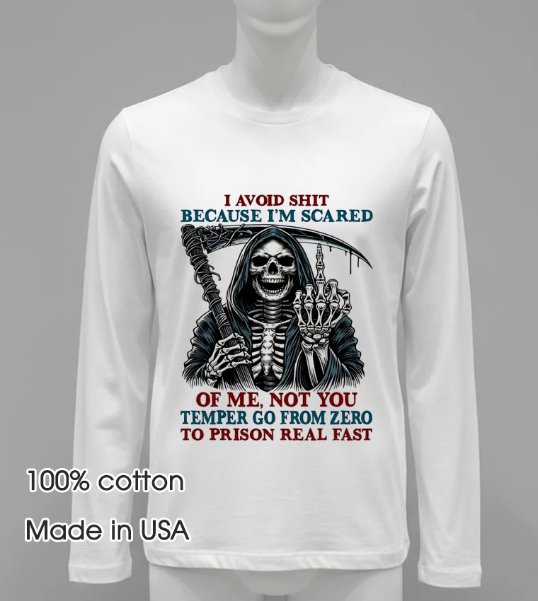 Death Skeleton I Avoid Shit Because I M Scared Of Me Not You Temper Go From Zero To Prison Real Fast T Shirt - white-t-shirt Death Skeleton I Avoid Shit Because Im Scared Of Me Not You Temper Go From Zero To Prison Real Fast T Shirt White T Shirt