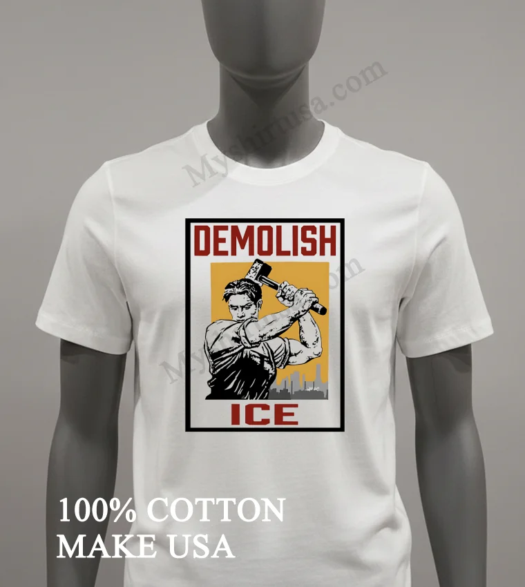 Demolish Ice Worker With Sledgehammer Political Protest Art funny america t-shirts - white-t-shirt Demolish Ice Worker With Sledgehammer Political Protest Art Shirt White T Shirt 3