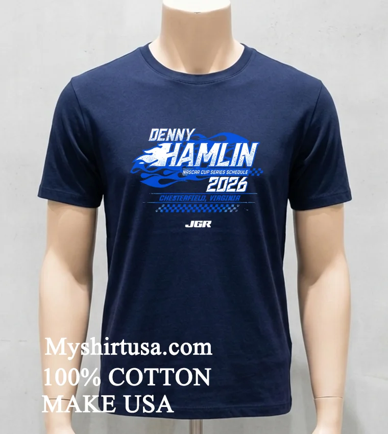 Denny Hamlin Nascar Cup Series Schedule 2026 Chesterfield Virginia Shirt Navy Shirt