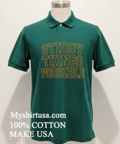 Denver Broncos Stiddy Things Possible Shirt Green Shirt