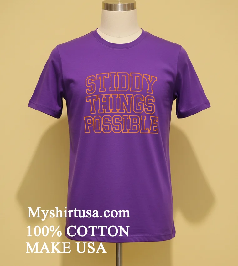 Denver Broncos Stiddy Things Possible Shirt Purple Shirt