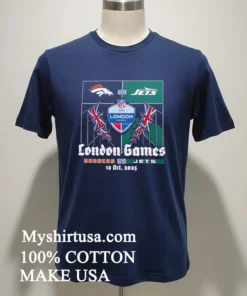 Denver Broncos Vs New York Jets 2025 London Nfl International Games new t-shirt