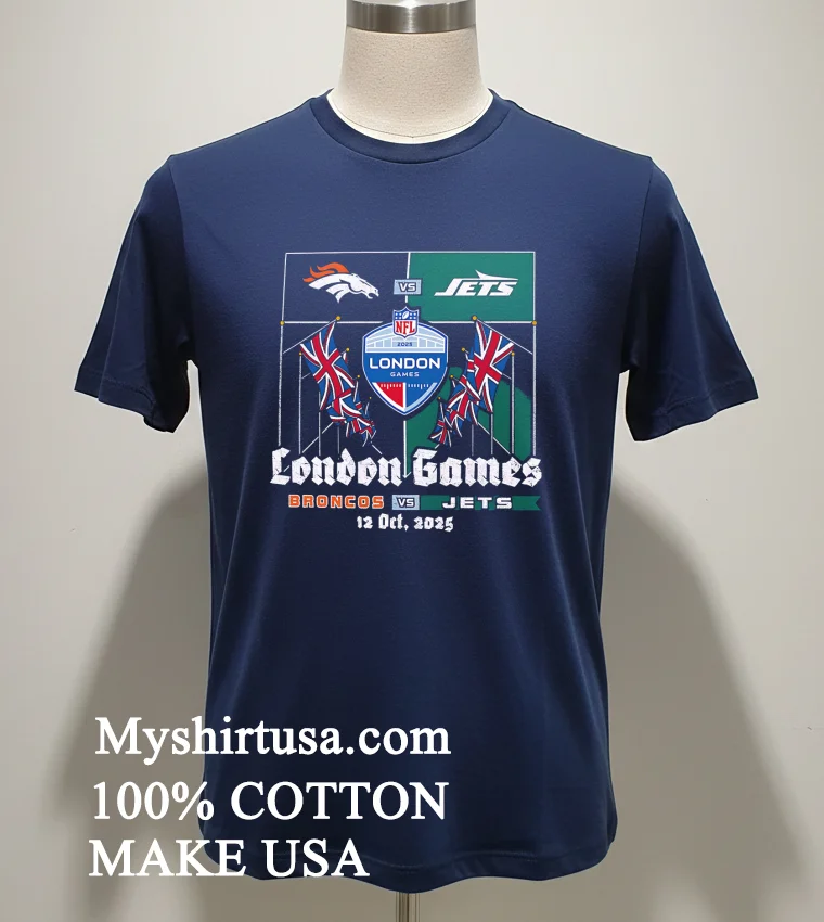 Denver Broncos Vs New York Jets 2025 London Nfl International Games new t-shirt - navy-shirt Denver Broncos Vs New York Jets 2025 London Nfl International Games Shirt Navy Shirt 1