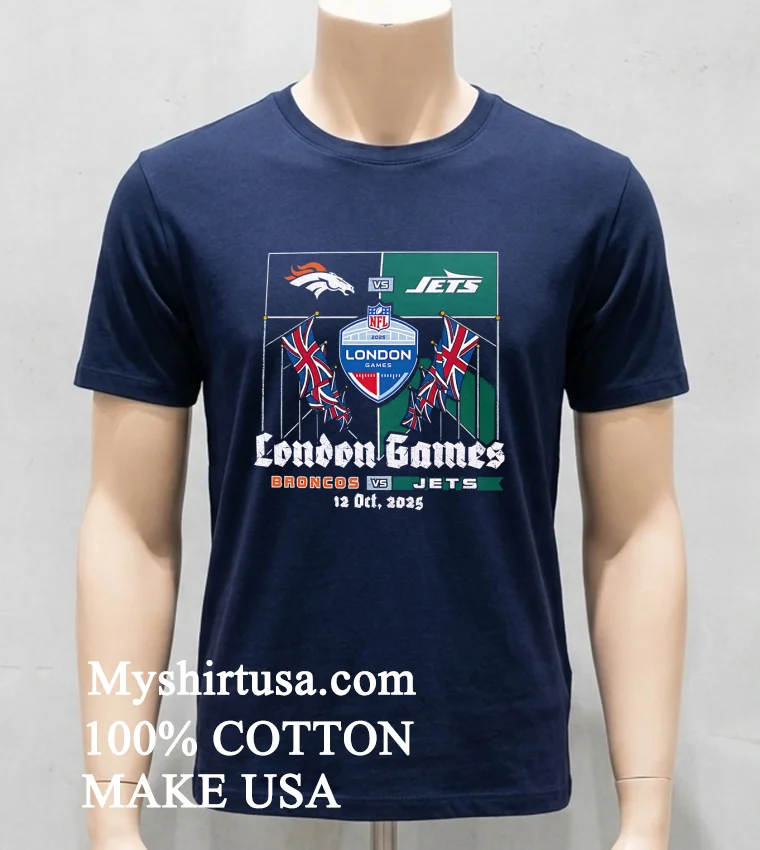Denver Broncos Vs New York Jets 2025 London Nfl International Games new t-shirt - navy-shirt Denver Broncos Vs New York Jets 2025 London Nfl International Games Shirt Navy Shirt