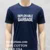 Deplorable Garbage For Trump Shirt Navy Shirt