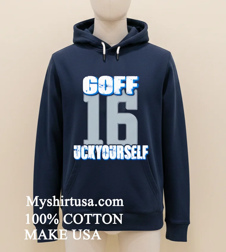 Detroit Lions Jared Goff Uck Yourself 16 Shirt Navy Shirt 1