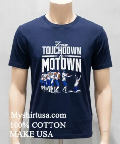 Detroit Tigers From Touchdown To Motown Football Players Shirt