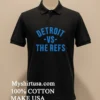 Detroit Vs The Refs Shirt Balck Shirt 2
