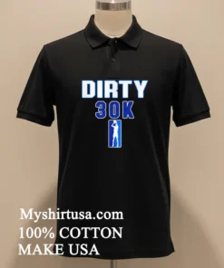 Dirty 30K Basketball Nba Shirt
