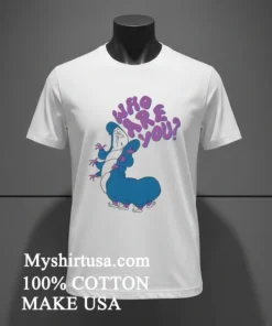 Disney Alice In Wonderland Who Are You Shirt