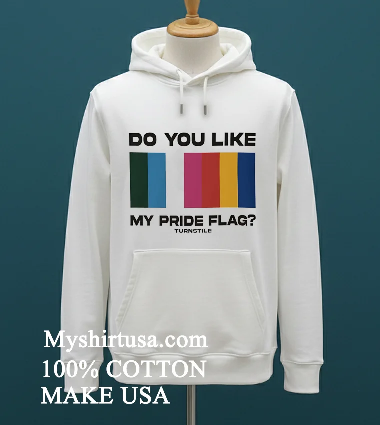 Do You Like My Pride Flag Turnstile Shirt White T Shirt