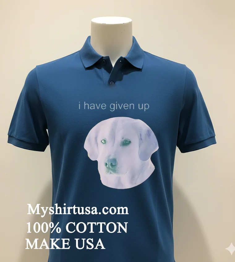 Dog I Have Given Up Shirt - navy-shirt Dog I Have Given Up Shirt Navy Shirt 2