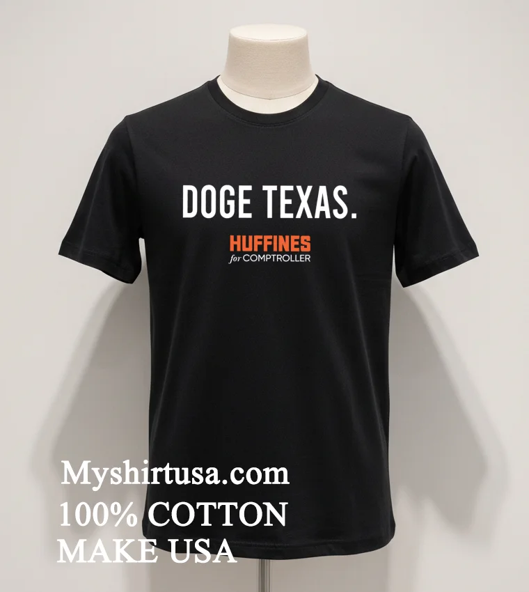 Doge Texas Huffines For Comptroller Shirt - balck-shirt Doge Texas Huffines For Comptroller Shirt Balck Shirt 1