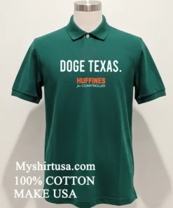 Doge Texas Huffines For Comptroller Shirt